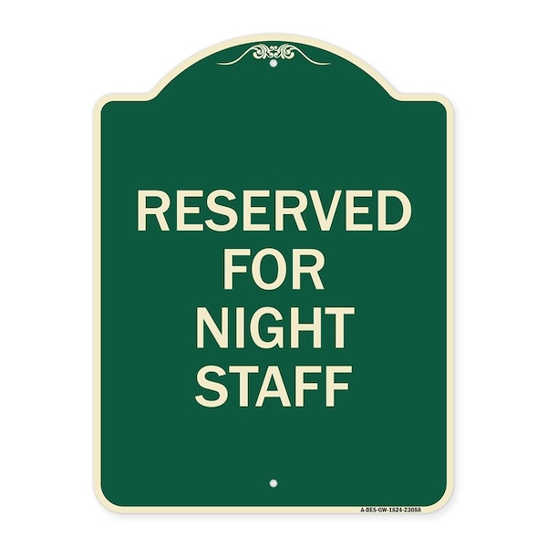 Signmission Reserved Parking for Night Staff, Green & White Aluminum Sign, 18" x 24", GW-1824-23088 A-DES-GW-1824-23088 - main